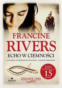Echo w ciemności Znamię lwa Tom II - Rivers Francine - książka