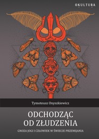 Odchodząc od złudzenia - Onyszkiewicz Tymoteusz - książka