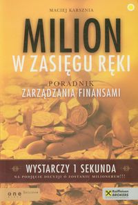 Milion w zasięgu ręki - Maciej Karsznia - książka