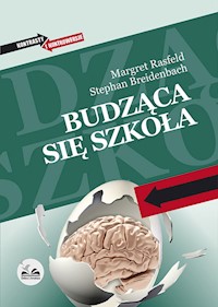 Budząca się szkoła - Rasfeld Margret, Breidenbach Stephan - książka
