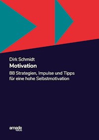 Motivation - Dirk Schmidt - ebook