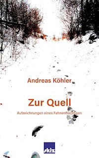 Zur Quell - Andreas Köhler - ebook
