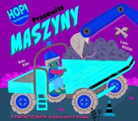 Hop! Rozkładanka. Pracowite maszyny - Redford Ruth - książka