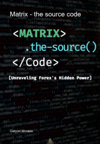Matrix - The Source Code - Gabriel Moraes - ebook