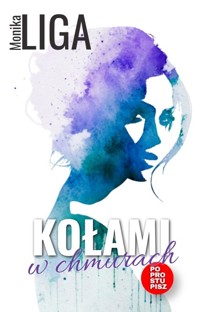 Kołami w chmurach - Monika Liga - ebook