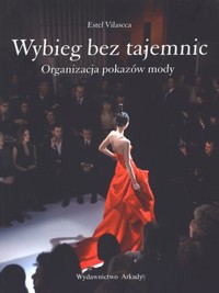 Wybieg bez tajemnic. Organizacja pokazów mody - Estel Vilaseca - książka