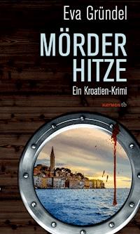 Mörderhitze - Eva Gründel - ebook