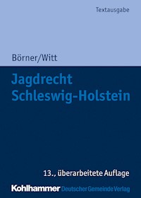 Jagdrecht Schleswig-Holstein - Marcus Börner - ebook