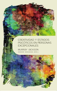 Creatividad y estados psicóticos en personas excepcionales - Murray Jackson - ebook