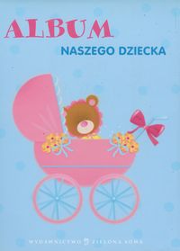 Album naszego dziecka -  - książka