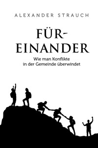 Füreinander - Alexander Strauch - ebook