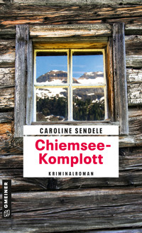 Chiemsee-Komplott - Caroline Sendele - ebook