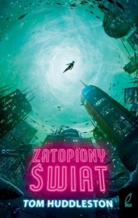Zatopiony świat - Huddleston Tom - książka