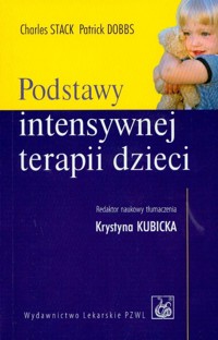 Podstawy intensywnej terapii dzieci - Stack Charles, Dobbs Patrick - książka