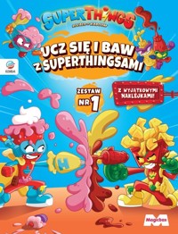 SuperThings. Ucz się i baw z SuperThingsami. Zestaw 1 - zbiorowa praca - książka