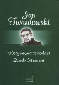 Kiedy mówisz - Twardowski Jan - ebook