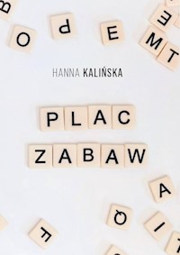 Plac zabaw - Kalińska Hanna - książka