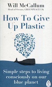 How to Give Up Plastic - Will McCallum - książka