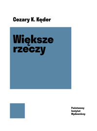 Większe rzeczy - Cezary K. Kęder - ebook