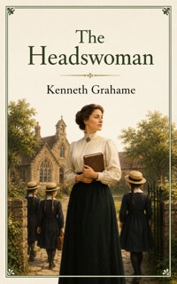 The Headswoman - Kenneth Grahame - ebook
