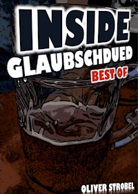 Inside Glaubschdued - Oliver Strobel - ebook