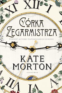Córka zegarmistrza - Kate Morton - ebook + książka