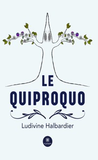 Le quiproquo - Ludivine Halbardier - ebook