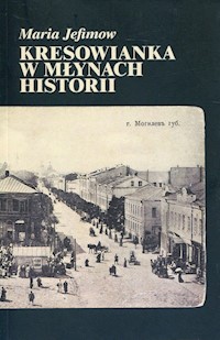 Kresowianka w młynach historii - Jefimow Maria - książka