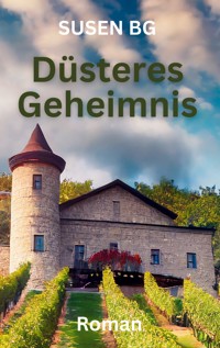Düsteres Geheimnis - Susanne Blättler - ebook