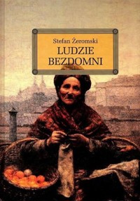 Ludzie bezdomni - Stefan Żeromski - ebook + audiobook + książka