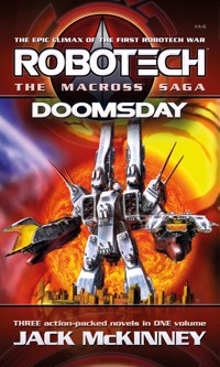 Robotech - The Macross Saga: Doomsday, Vol 4–6 - Jack McKinney - ebook