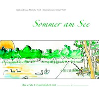 Sommer am See - Michèle und Elmar Wolf - ebook