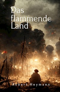 Das flammende Land - Robert Heymann - ebook