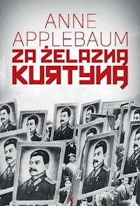 Za żelazną kurtyną - Anne Applebaum - książka
