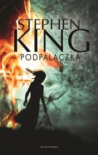 Podpalaczka - Stephen King - ebook + audiobook + książka
