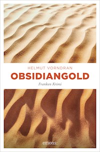 Obsidiangold - Helmut Vorndran - ebook