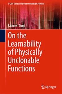 On the Learnability of Physically Unclonable Functions - Fatemeh Ganji - ebook