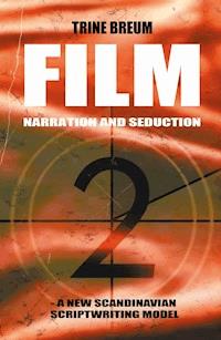 FILM - Narration and seduction - Trine Breum - ebook