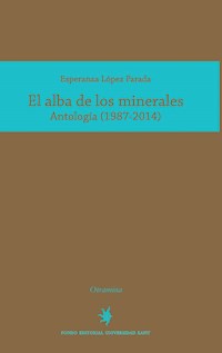 El alba de los minerales - Esperanza López Parada - ebook