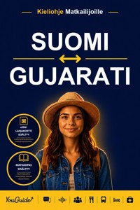 The Language Guide for Travelers - Finnish to Gujarati - YouGuide - ebook