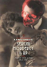 Seryjni mordercy II RP - Janicki Kamil - książka
