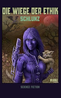 Die Wiege der Ethik - Schlunz - ebook