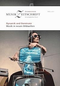 Dynamik und Dominanz - Musik in neuen Bildwelten -  - ebook