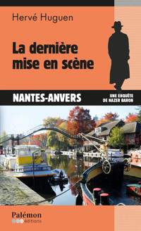 La dernière mise en scène - Hervé Huguen - ebook