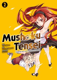 Mushoku Tensei, Band 2 - In dieser Welt mach ich alles anders - Rifujin Na Magonote - ebook