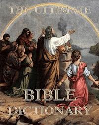The Ultimate Bible Dictionary - Matthew George Easton - ebook