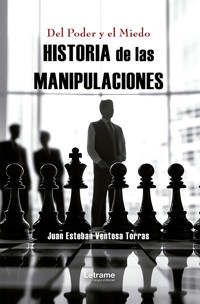 Del Poder y el Miedo - Juan Esteban Ventosa Torras - ebook