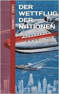 Der Wettflug der Nationen - Hans Dominik - ebook