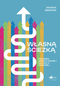 Własną ścieżką - Świątek Patryk - ebook