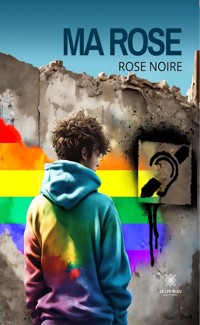 Ma Rose - Rose Noire - ebook